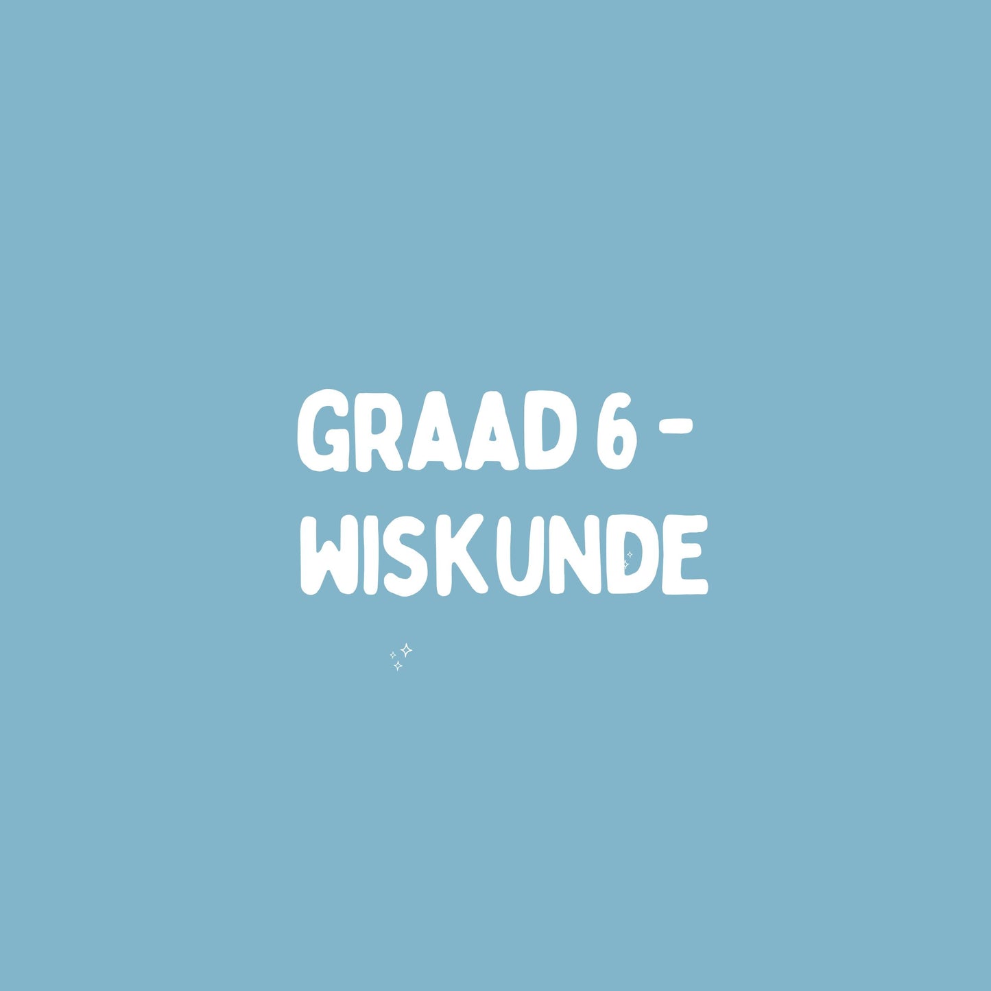 Graad 6 Wiskunde – Kwartaal 2 Opsomming (KABV)