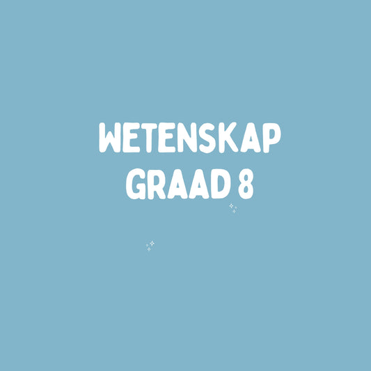 Graad 8 Wetenskap – Kwartaal 1 Opsomming (KABV)