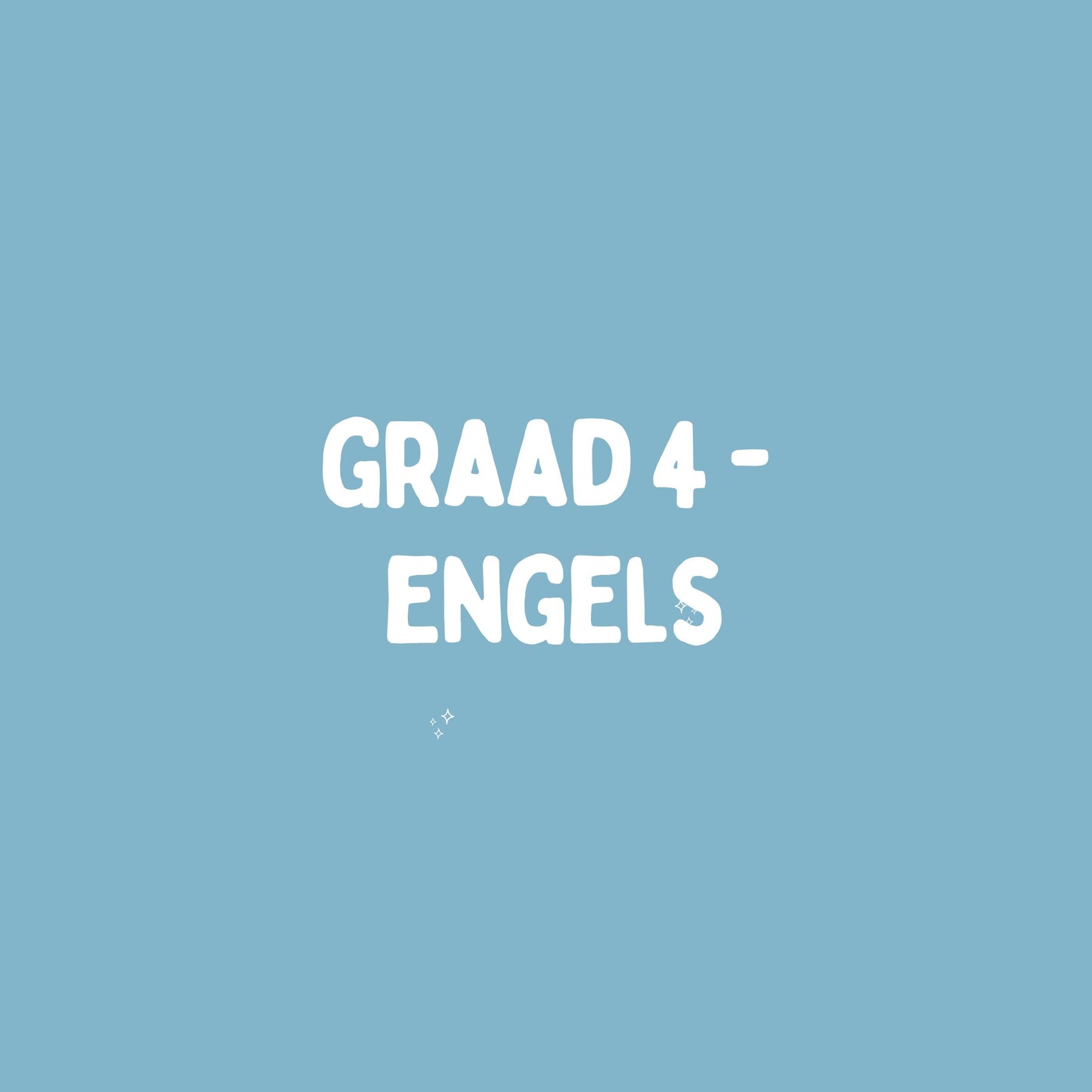 Graad 4 English Eerste Addisionele Taal – Kwartaal 1 Opsomming (KABV)
