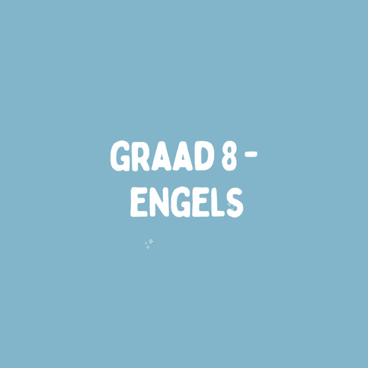 Graad 8 Engels – Kwartaal 2 Opsomming (KABV)