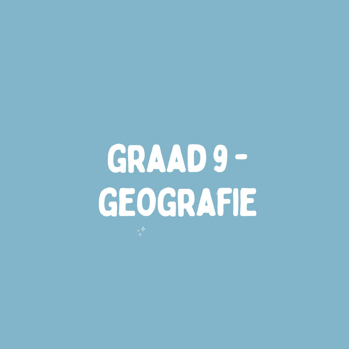 Graad 9 Geografie – Kwartaal 2 Opsomming (KABV)