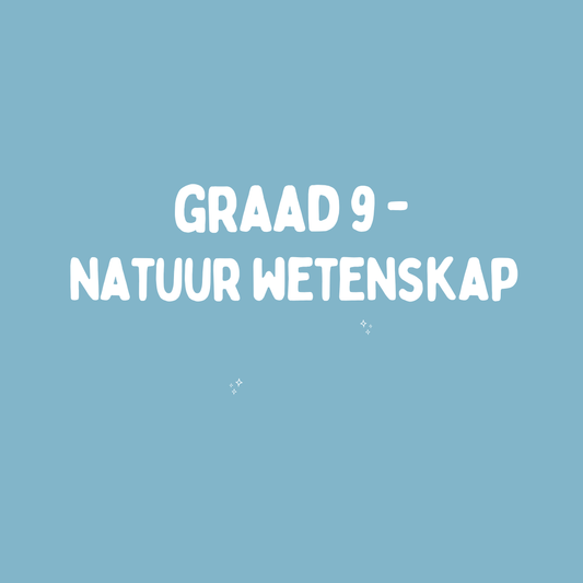 Graad 9 Natuurwetenskappe – Kwartaal 2 Opsomming (KABV)
