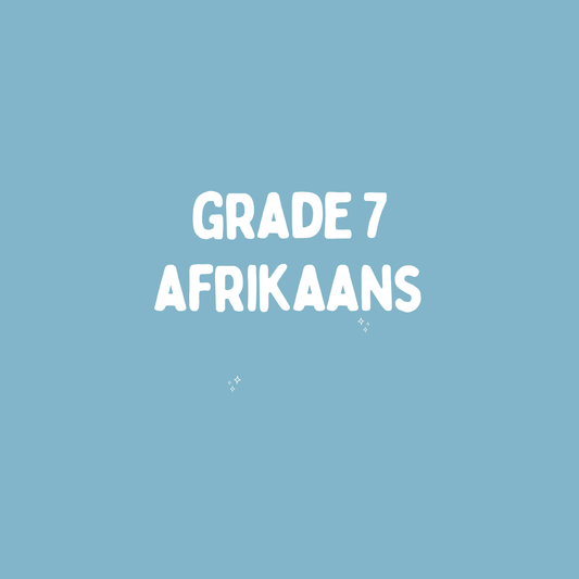 Grade 7 AFRIKAANS – Term 3 Summary (CAPS)