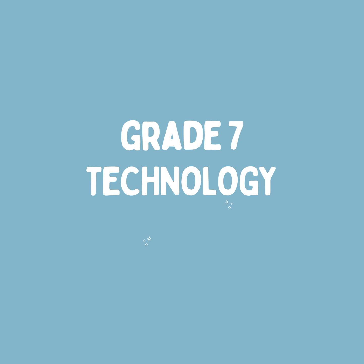 Grade 7 Technology – Term 2 Summary (CAPS)